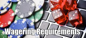 How do you meet the Wagering Requirement of any casino bonus?
